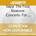 Sapp The Four Reasons Concerto For Chamber Orche cd