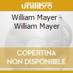 William Mayer - William Mayer cd