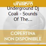 Underground Dj Coali - Sounds Of The Underground V cd