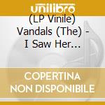 (LP Vinile) Vandals (The) - I Saw Her In A Mustang [Lp] (Blue Vinyl) lp vinile