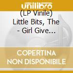 (LP Vinile) Little Bits, The - Girl Give Me Love - Opaque Orange Vinyl vinile