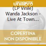 (LP Vinile) Wanda Jackson - Live At Town Hall Party 1958 vinile