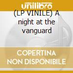 (LP VINILE) A night at the vanguard lp vinile di Kenny burrell trio
