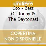 Gto - Best Of Ronny & The Daytonas!