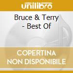 Bruce & Terry - Best Of cd musicale di Bruce & Terry