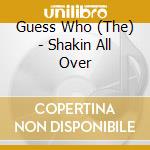 Guess Who (The) - Shakin All Over cd