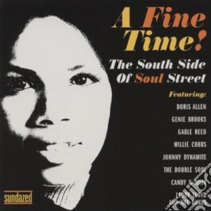 Fine Time: South Side Of Soul Street / Various cd musicale