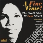 Fine Time: South Side Of Soul Street / Various cd