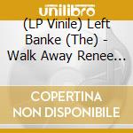 (LP Vinile) Left Banke (The) - Walk Away Renee / Pretty Ballerina (Coloured) vinile