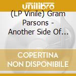 (LP Vinile) Gram Parsons - Another Side Of This Life vinile