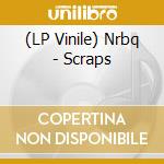 (LP Vinile) Nrbq - Scraps vinile
