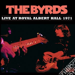 (LP Vinile) Byrds (The) - Live At Royal Albert Hall 1971 (2 Lp) lp vinile