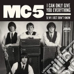 (LP Vinile) Mc5 - I Can Only Give You Everything / I Just Dont Know (White Vinyl) (7') vinile