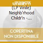 (LP Vinile) Neighb'rhood Childr'n - Neighb'rhood Childr'n (Opaque Sky Blue Vinyl) vinile