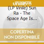 (LP Vinile) Sun Ra - The Space Age Is Here To Stay (Lunar Blue Vinyl) lp vinile