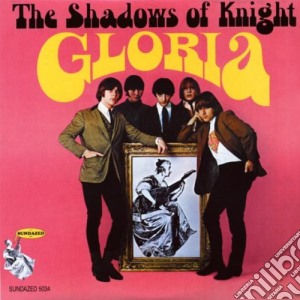 (LP Vinile) Shadows Of Knight (The) - Gloria lp vinile di The Shadows Of Knight