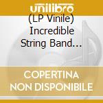 (LP Vinile) Incredible String Band (The) - Hangman'S Beautiful Daug. lp vinile di INCREDIBLE STRING BANG