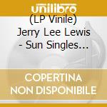 (LP Vinile) Jerry Lee Lewis - Sun Singles 56-60 (2 Lp) vinile