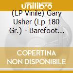 (LP Vinile) Gary Usher (Lp 180 Gr.) - Barefoot Adventure'62-'66 lp vinile di Gary usher (lp 180 g