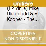 (LP Vinile) Mike Bloomfield & Al Kooper - The Live Adventures lp vinile di Mike Bloomfield & Al Kooper