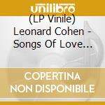 (LP Vinile) Leonard Cohen - Songs Of Love And Hate vinile