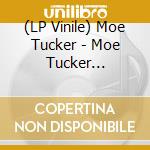 (LP Vinile) Moe Tucker - Moe Tucker Anthology