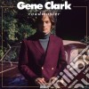 (LP Vinile) Gene Clark - Roadmaster cd