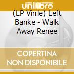 (LP Vinile) Left Banke - Walk Away Renee vinile