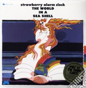 (LP Vinile) Strawberry Alarm Clock - World In A Sea Shell lp vinile di Strawberry Alarm Clock