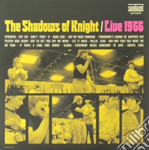 (LP Vinile) Shadows Of Knight (The) - Live 1966 lp vinile di Shadows (The) Of Knigh