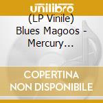 (LP Vinile) Blues Magoos - Mercury Singles 1966-1968 lp vinile di Blues Magoos