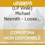 (LP Vinile) Michael Nesmith - Loose Salute lp vinile di Michael Nesmith