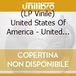 (LP Vinile) United States Of America - United States Of America vinile