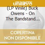 (LP Vinile) Buck Owens - On The Bandstand (Yellow) lp vinile di Buck Owens & His Buckaroos