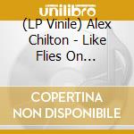 (LP Vinile) Alex Chilton - Like Flies On Sherbert (Turquoise) lp vinile