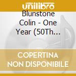 Blunstone Colin - One Year (50Th Anniversary Edition) cd