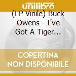 (LP Vinile) Buck Owens - I've Got A Tiger By The Tail (Orange Vinyl) vinile
