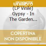 (LP Vinile) Gypsy - In The Garden (Purple Vinyl) vinile