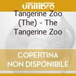 Tangerine Zoo (The) - The Tangerine Zoo cd