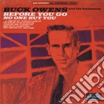 Buck Owens - Before You Go & No One But You