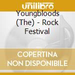 Youngbloods (The) - Rock Festival cd musicale di Youngbloods