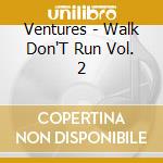 Ventures - Walk Don'T Run Vol. 2 cd