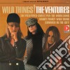 Ventures (The) - Wild Things cd