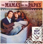 Mamas & The Papas (The) - If You Can Believe Your Eyes And Ears