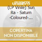 (LP Vinile) Sun Ra - Saturn -Coloured- (7') vinile