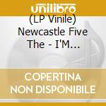 (LP Vinile) Newcastle Five The - I'M Losing You / Can'T You See / Yes I'M Crying lp vinile di Newcastle Five The