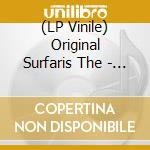 (LP Vinile) Original Surfaris The - Gum-Dipped Slicks / High Time lp vinile di Original Surfaris The
