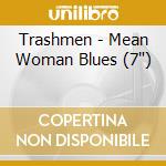 Trashmen - Mean Woman Blues (7