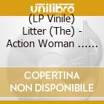 (LP Vinile) Litter (The) - Action Woman ... 7 - Rsd2014 (7) lp vinile di Litter, The