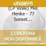 (LP Vinile) Mel Henke - 77 Sunset Strip-Per (White Vinyl) lp vinile di Mel Henke